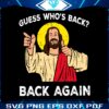 easter-jesus-guess-whos-back-back-again-svg