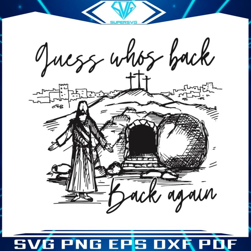 retro-guess-whos-back-easter-jesus-svg