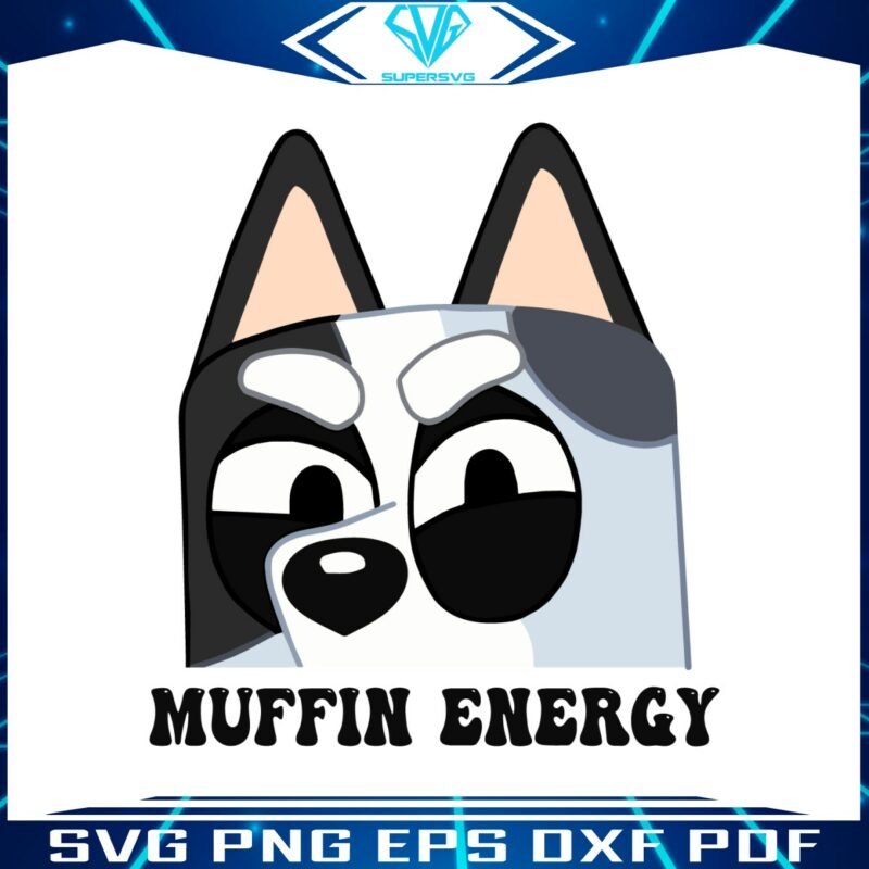 funny-muffin-energy-bluey-dog-and-friends-svg