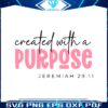 created-with-a-purpose-bible-verse-svg