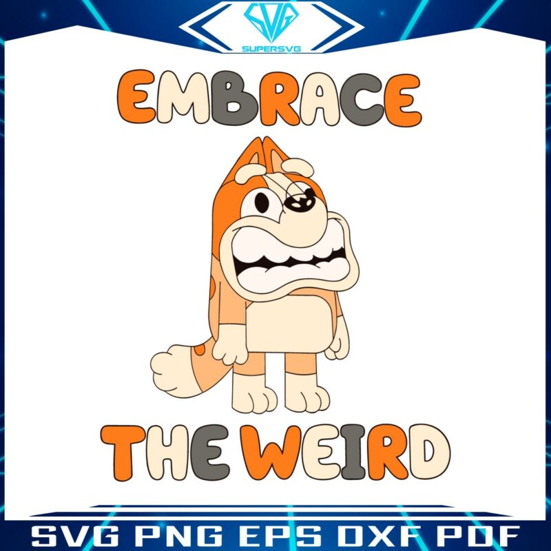 funny-bluey-bingo-embrace-the-weird-svg