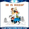 mickey-and-friends-he-is-rizzin-png