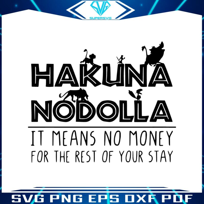 hakuna-nodolla-it-means-no-money-lion-king-svg