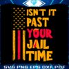 usa-flag-isnt-it-past-your-jail-time-svg