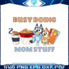busy-doing-mom-stuff-funny-bluey-mom-svg