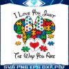 i-love-you-just-the-way-you-are-minnie-austim-svg