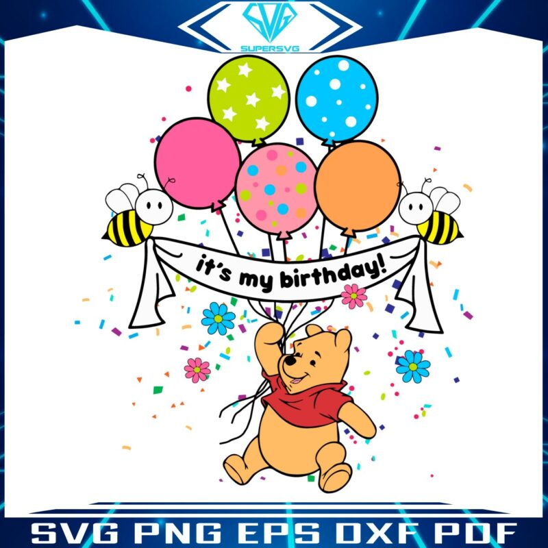 its-my-birthday-winnie-the-pooh-svg