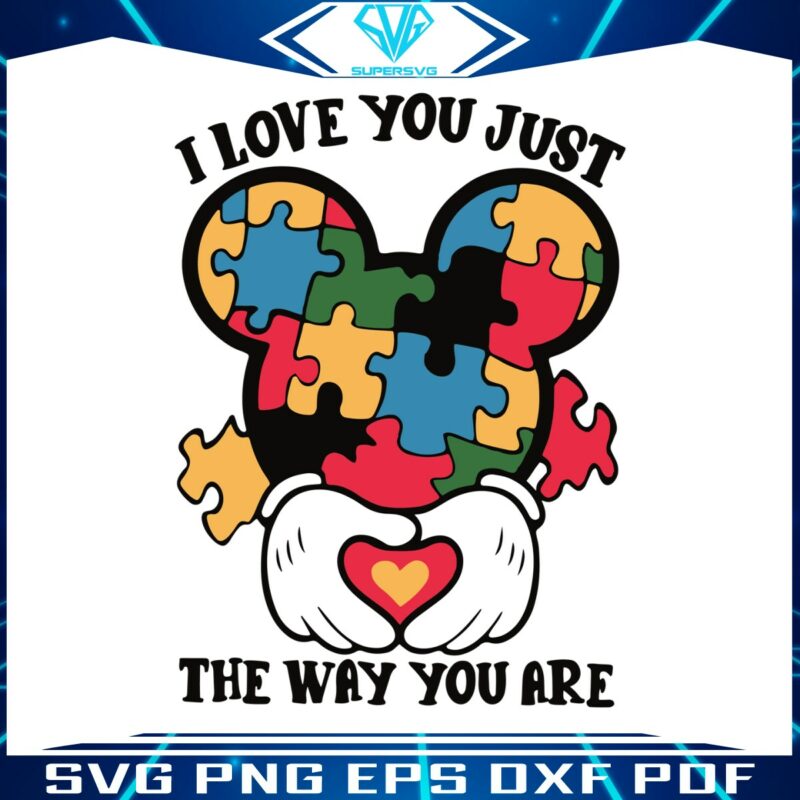 i-love-you-just-the-way-you-are-mickey-austim-svg
