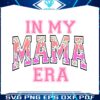 floral-in-my-mama-era-daisy-png