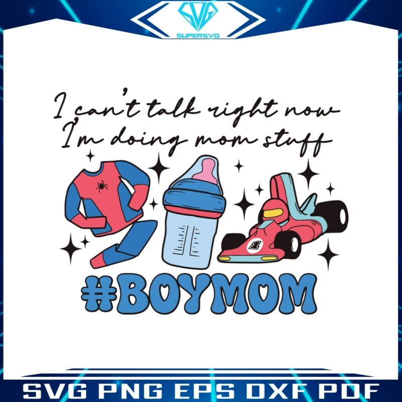 boy-mom-i-cant-talk-right-now-svg