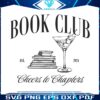 book-club-cheers-to-chapters-est-2024-svg