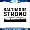 baltimore-strong-pray-for-baltimore-svg