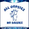 funny-all-oopsies-no-daisies-bear-meme-svg