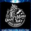good-moms-say-bad-words-skeleton-svg