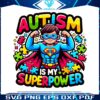 superman-autism-is-my-superpower-png