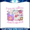 i-run-on-caffeine-chaos-and-cuss-words-png