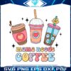 mama-needs-coffee-caffeine-mom-svg