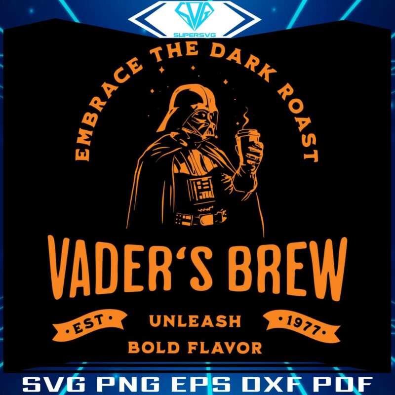 embrace-the-dark-roast-vaders-brew-svg