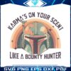 karmas-on-your-scent-like-a-bounty-hunter-png
