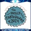 what-the-fuck-was-that-the-philly-earthquake-of-2024-svg