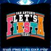 lets-fiesta-san-antonio-texas-mexican-party-svg