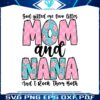 god-gifted-me-two-titles-mom-and-nana-svg