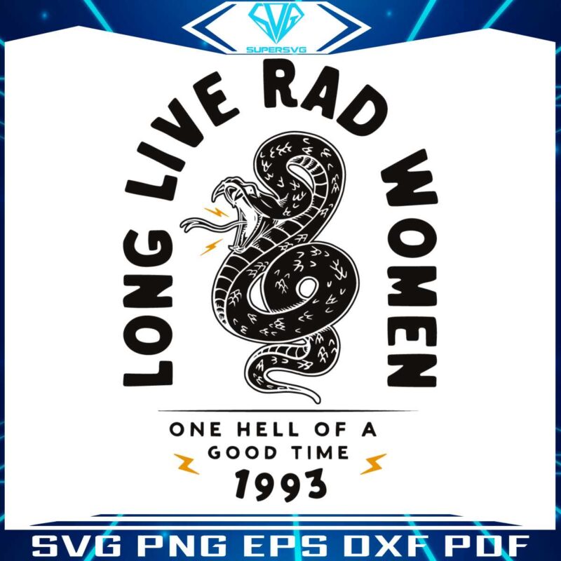long-live-rad-women-one-hell-of-a-good-time-svg