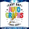 last-day-autographs-summer-break-2024-svg