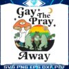 gay-the-pray-away-funny-gay-frog-png