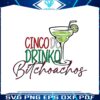 cinco-de-drinko-bitchachos-mexican-party-svg