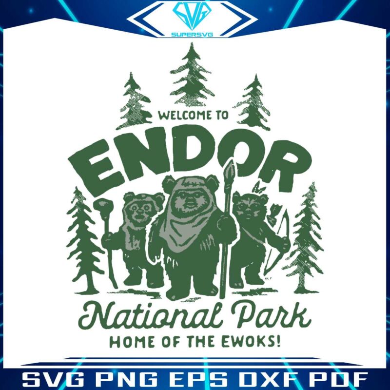 welcome-to-endor-national-park-home-of-the-ewoks-svg