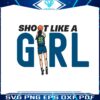shoot-like-a-girl-caitlin-clark-indiana-fever-svg