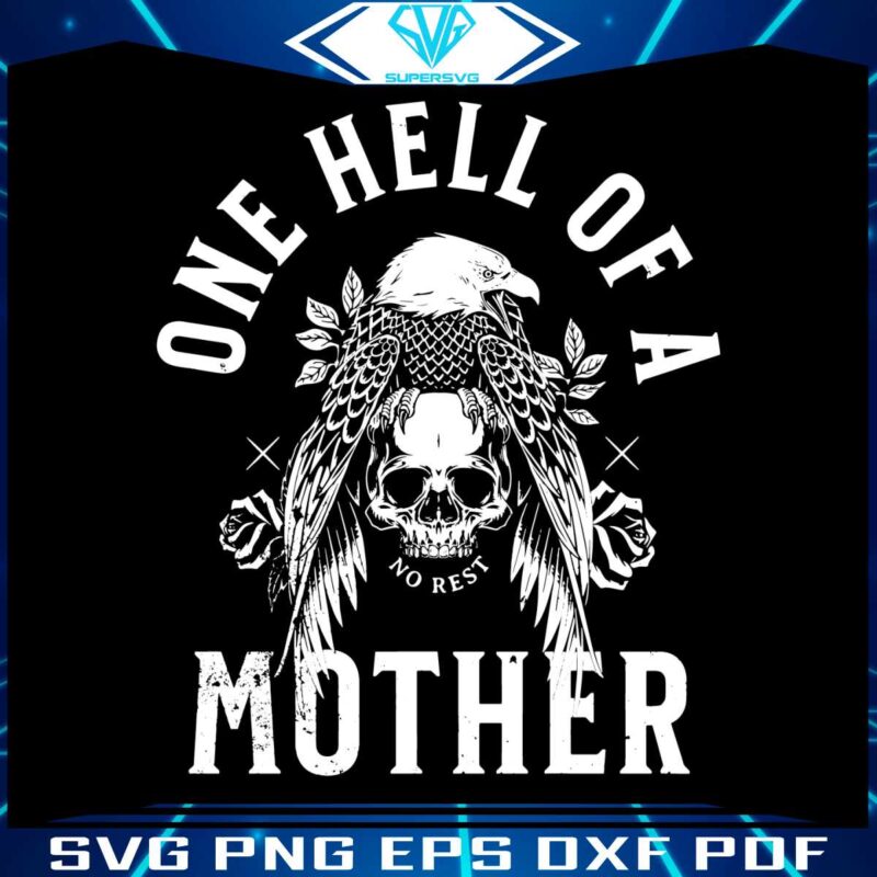 retro-one-hell-of-a-mother-skull-svg