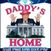 funny-daddys-home-trump-2024-png
