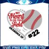 my-heart-is-on-that-field-grandma-22-svg