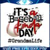 its-a-baseball-kinda-day-grandma-life-png