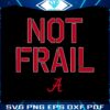 alabama-basketball-not-frail-svg