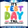 its-test-day-yall-dont-stress-do-your-best-png