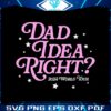 dad-idea-right-2024-world-tour-svg