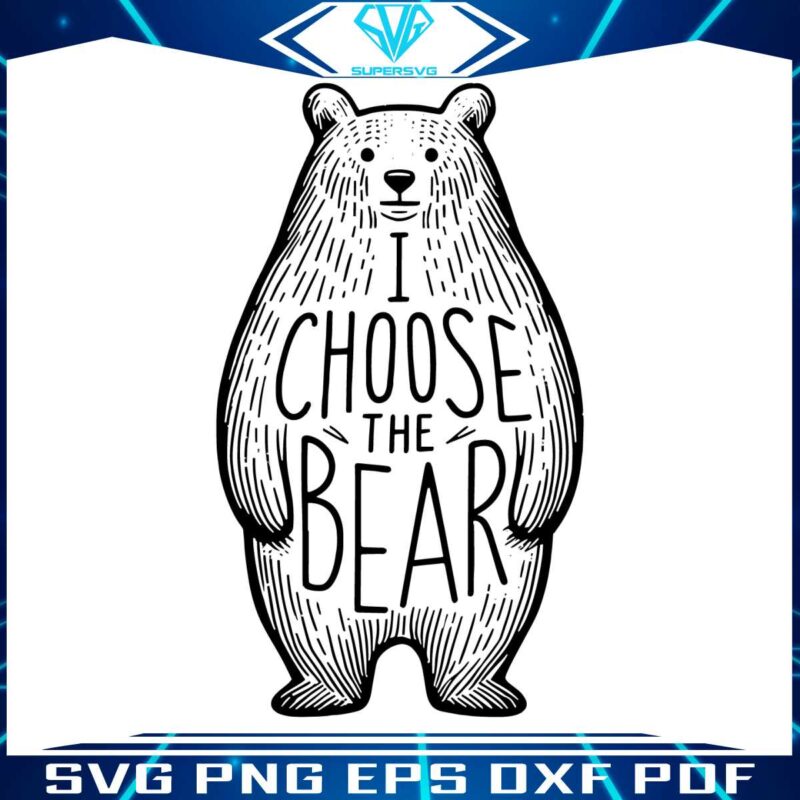 i-choose-the-bear-team-bear-svg