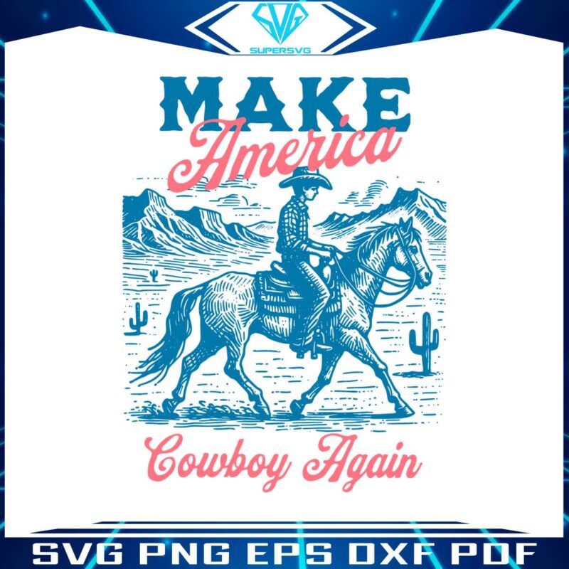 make-america-cowboy-again-western-rodeo-svg