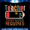 teacher-recharge-required-summer-vibe-svg