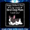 happy-mothers-day-to-the-worlds-best-dog-mom-svg