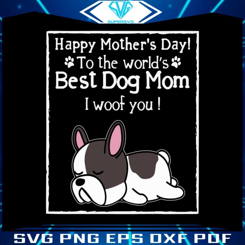 happy-mothers-day-to-the-worlds-best-dog-mom-svg