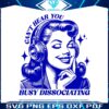 cant-hear-you-busy-dissociating-svg