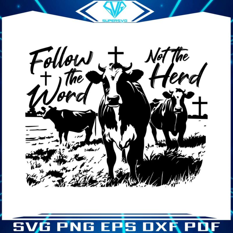follow-the-word-christian-jesus-country-cow-svg