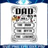 disney-dad-best-no-1-the-man-the-myth-the-legend-svg