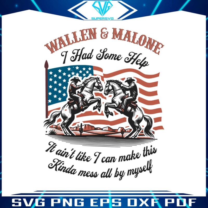 wallen-and-malone-cowboy-i-had-some-help-svg