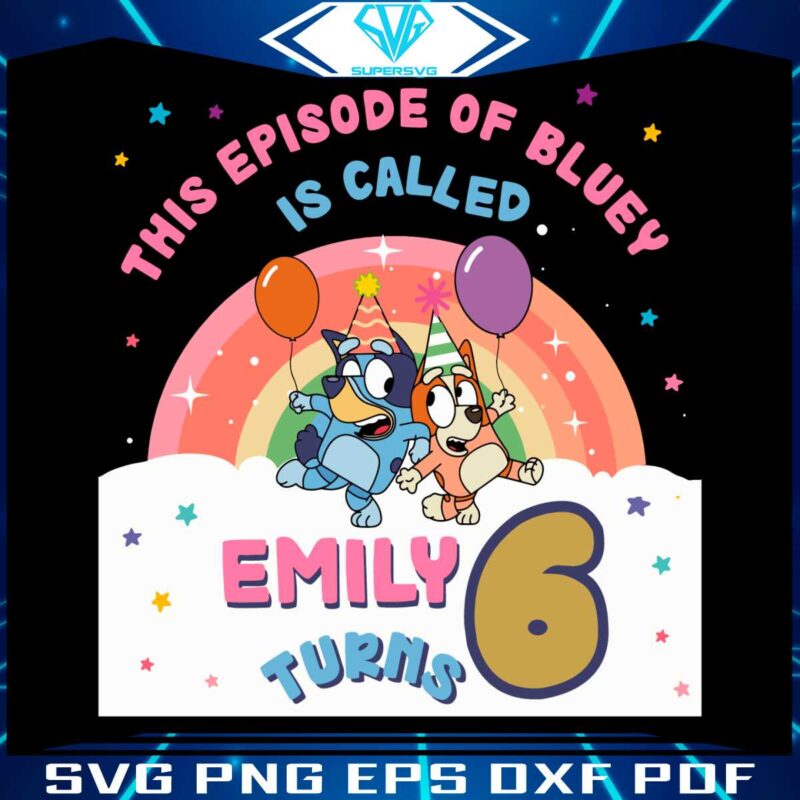 custom-the-episode-of-bluey-is-called-birthday-svg