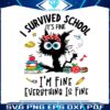 i-survived-school-its-fine-im-fine-svg